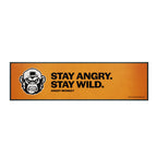 Stay Angry Stay Wild Bar Runner
